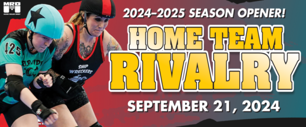 September 21, 2024: 2024-2025 Season Opener, Home Team Rivalry!